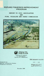 Future fisheries improvement program : report to 2001 Legislature and Fish, Wildlife and Parks Commission_cover