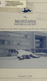 Montana Historical Society report to the ... Legislature and the state of Montana_cover