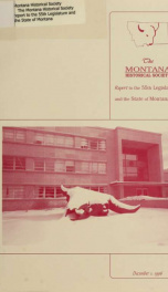 Montana Historical Society report to the ... Legislature and the state of Montana_cover