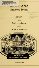 Montana Historical Society report to the ... Legislature and the state of Montana_cover