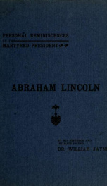 Abraham Lincoln : personal reminiscences of the martyred president_cover