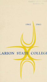 Clarion State College. Clarion, Pennsylvania. The Catalogue Number 1962-63._cover