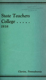 State Teachers College.  Clarion, Pennsylvania.  The Catalogue Number 1938-1939._cover