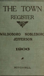The town register: Waldoboro, Nobleboro and Jefferson, 1906_cover