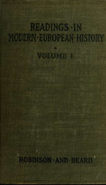 Readings in modern European history; a collection of extracts from the sources chosen with the purpose of illustrating some of the chief phases of development of Europe during the last two hundred years 1_cover