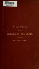 A manual of the diseases of the camel and of his management and uses .._cover