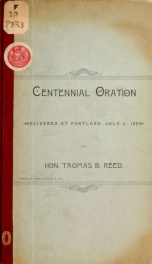 Centennial oration, delivered at Portland, July 6, 1886_cover
