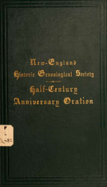 Oration delivered before the New-England historic genealogical society, April 19, 1895, to commemorate its fiftieth anniversary_cover