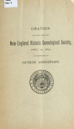 Oration delivered before the New-England historic genealogical society, April 19, 1895, to commemorate its fiftieth anniversary_cover