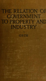 Readings on the relation of government to property and industry_cover