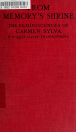 From memory's shrine; The reminiscences of Carmen Sylva (H. M. Queen Elisabeth of Roumania)_cover