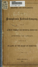 Charter and supplements of the Pennsylvania railroad company, with the acts of Assembly and municipal ordinances affecting the company; together with the by-laws of the Board of directors_cover