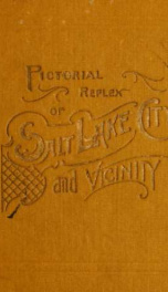 Pictorial reflex of Salt Lake City and vicinity_cover