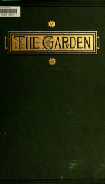 The Garden : an illustrated weekly journal of gardening in all its branches v.15 1879_cover