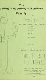 The Woodroof-Woodrough-Woodruff family : of Surry, Brunswick, Greensville counties, Virginia, 1700-1825, and some branches who migrated to Tennessee, Alabama, Missouri, Texas, 1820-1985_cover