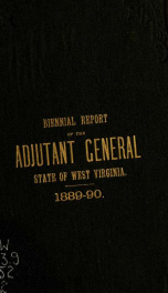 Biennial report of the Adjutant General of the State of West Virginia for the years... 1889/1890_cover