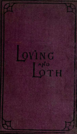 Loving and loth. A novel 3_cover