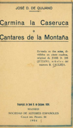 Carmina la caseruca, o, Cantares de la montaña : zarzuela en dos actos, divididos en cinco cuadros_cover