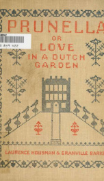 Prunella, or, Love in a Dutch garden_cover