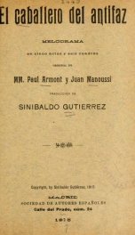 El caballero del antifaz : melodrama en cinco actos y seis cuadros_cover