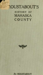 Roustabout's history of Mahaska County_cover