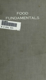 Food fundamentals; a view of ill-health as caused by wrong habits of living and a discussion of food based on experience from the viewpoint of an osteopathic physician_cover