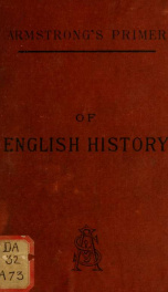 Armstrong's primer of English history for school and family use .._cover