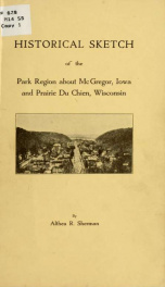 Historical sketch of the park region about McGregor, Iowa, and Prairie du Chien, Wisconsin_cover