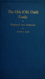 The Olds (Old, Ould) family in England and America : American genealogy_cover