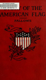 Story of the American flag with patriotic selections and incidents_cover