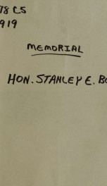 Hon. Stanley E. Bowdle, born September 4, 1868, died April 6, 1919. Memorial_cover