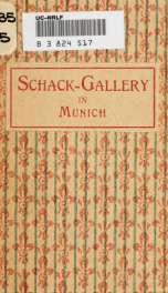 Schack Gallery in Munich, in the possession of His Majesty the German Emperor, King of Prussia_cover