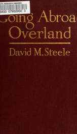 Going abroad overland; studies of places and people in the far West_cover