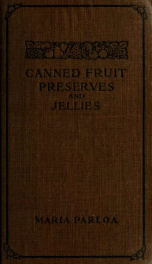Canned fruit, preserves, and jellies : household methods of preparation_cover