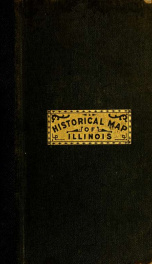 History of Illinois, to accompany an historical map of the state_cover