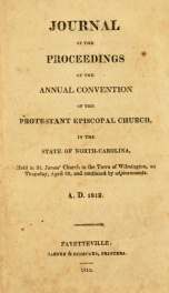 Journal of the proceedings of the annual convention of the Protestant Episcopal Church in the state of North-Carolina [serial] 3rd(1819)_cover