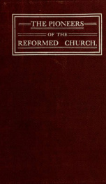 The pioneers of the Reformed church in the United States of North America_cover