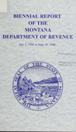 Biennial report of the Montana Department of Revenue for the period ... 1996-98_cover