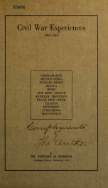 Civil War experiences, 1862-1865: Chickamauga, Mission Ridge, Buzzard Roost, Resaca, Rome, New Hope Church, Kenesaw Mountain, Peach Tree Creek, Atlanta, Jonesboro, Averysboro, Bentonville_cover