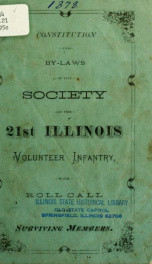 Constitution and by-laws of the Society of the Twenty-First Illinois Vol. Infantry, with roll call of the surviving members_cover