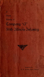 A history of Company "A", 30th Illinois Infantry: the names of all who belonged to the Company and, as far as known, what became of them. Also a list of letters from some of those still living_cover