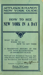 Affleck's handy New York guide. How to see New York in a day .._cover