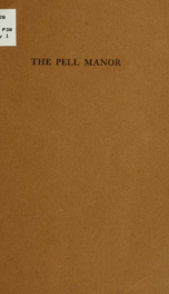 The Pell manor : address prepared for the New York Branch of the Order of Colonial Lords of Manors in America_cover