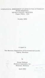 A biological assessment of sites in the Bitterroot River Drainage, Ravalli County, Montana: Project TMDL-C05, October 2002 2003_cover