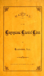 Manual of the Congregational Church of Christ at Glencoe, Ill. : adopted October 30, 1873 [i.e., 1872]_cover