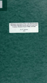 A biological assessment of sites in the Blackfoot River watershed, Missoula, Powell, and Lewis and Clark Counties, Montana : project TMDL-C03 2003 2004_cover