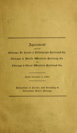 Agreement between Chicago, St. Louis & Pittsburgh Railroad Co., Chicago & North Western Railway Co. and Chicago & Great Western Railroad Co.: relocation of tracks and crossing at Crenshaw Street, Chicago_cover