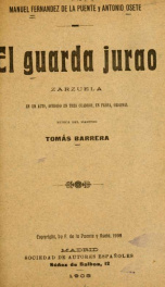 El guarda jurao : zarzuela en un acto, dividido en tres cuadros, en prosa_cover