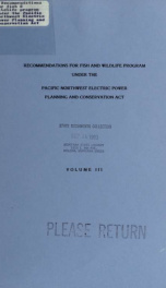 Recommendations for fish & wildlife program under the Pacific Northwest Electric Power Planning and Conservation Act 1981 V. 3_cover