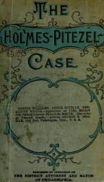 The Holmes-Pitezel case; a history of the greatest crime of the century and of the search for the missing Pitezel children_cover